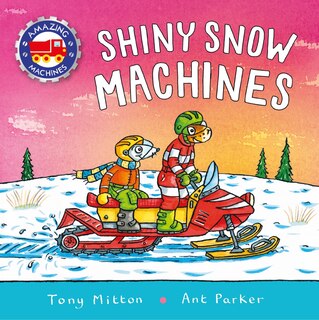 Couverture_Amazing Machines: Shiny Snow Machines