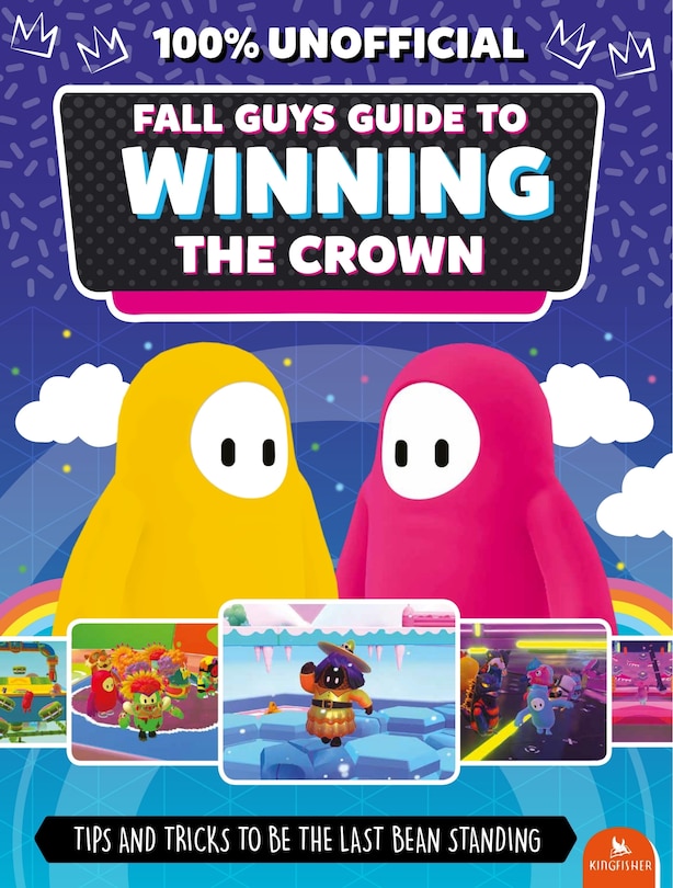 Front cover_Fall Guys: Guide to Winning the Crown