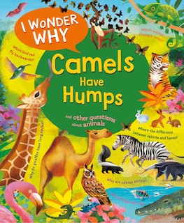 Couverture_I Wonder Why Camels Have Humps