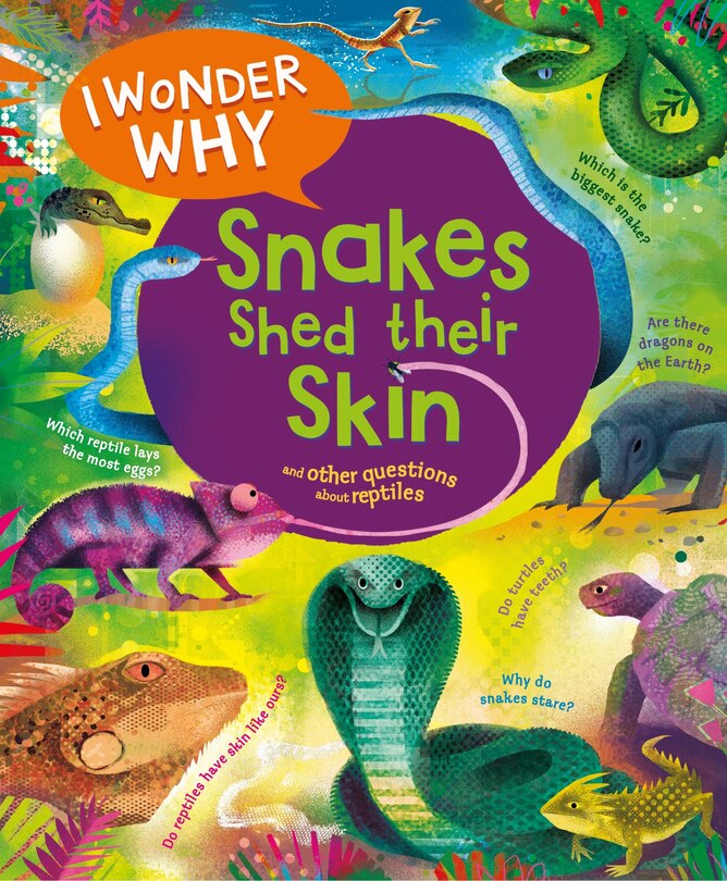 Front cover_I Wonder Why Snakes Shed Their Skin