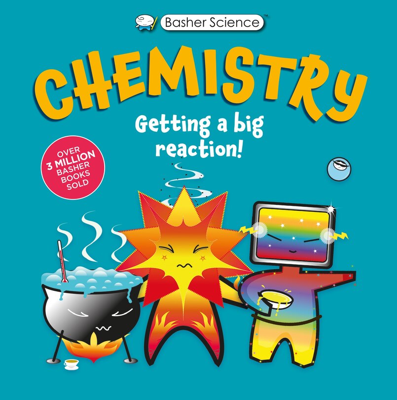 Front cover_Basher Science: Chemistry