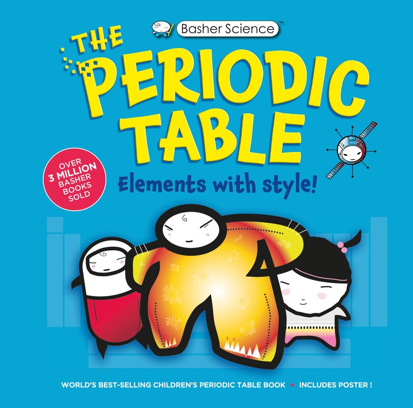 Couverture_Basher Science: The Complete Periodic Table