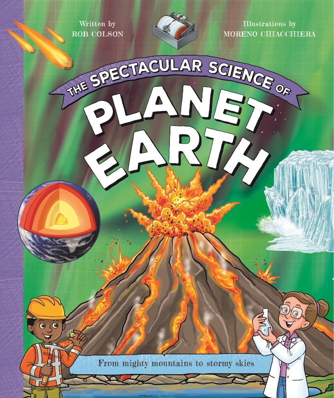 Front cover_The Spectacular Science of Planet Earth