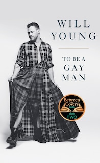 Front cover_To Be A Gay Man