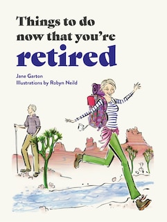Things to Do Now That You’re Retired