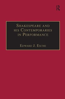 Couverture_Shakespeare And His Contemporaries In Performance