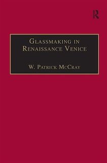 Couverture_Glassmaking In Renaissance Venice