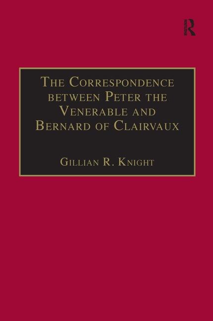 Front cover_The Correspondence between Peter the Venerable and Bernard of Clairvaux