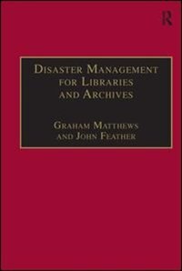 Front cover_Disaster Management For Libraries And Archives