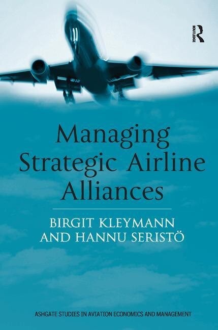 Front cover_Managing Strategic Airline Alliances