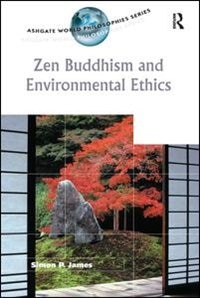 Front cover_Zen Buddhism And Environmental Ethics