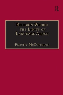 Couverture_Religion Within The Limits Of Language Alone