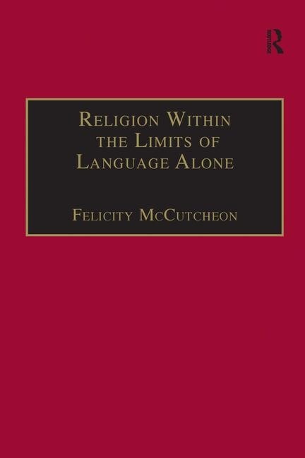 Couverture_Religion Within The Limits Of Language Alone