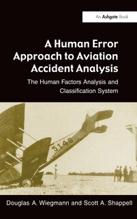 Couverture_A Human Error Approach To Aviation Accident Analysis