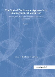 Front cover_The Stated Preference Approach to Environmental Valuation, Volumes I, II and III