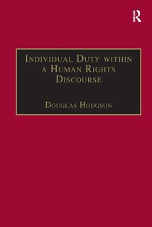 Front cover_Individual Duty Within A Human Rights Discourse