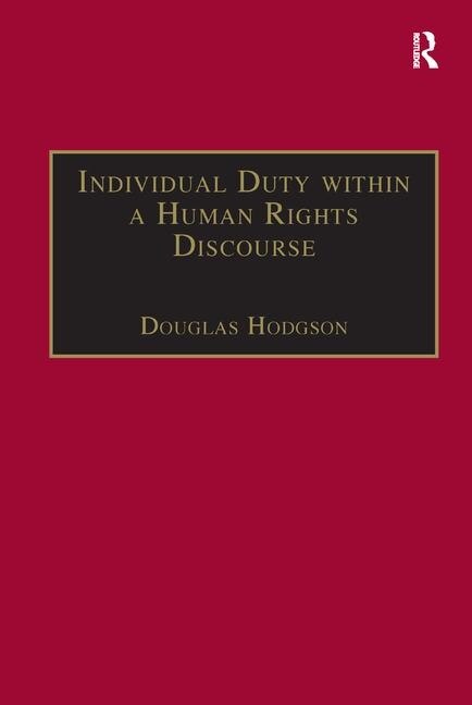 Front cover_Individual Duty Within A Human Rights Discourse