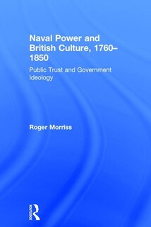 Front cover_Naval Power And British Culture, 1760¿1850