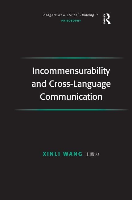 Front cover_Incommensurability And Cross-language Communication