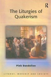 Front cover_The Liturgies of Quakerism