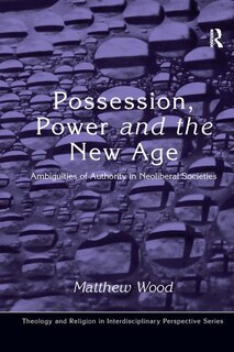 Couverture_Possession, Power And The New Age