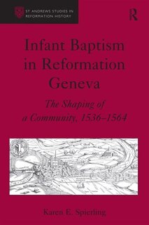 Couverture_Infant Baptism In Reformation Geneva