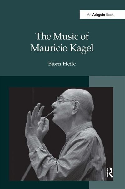 Couverture_The Music Of Mauricio Kagel