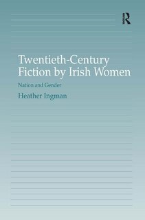 Front cover_Twentieth-century Fiction By Irish Women