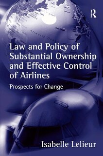 Couverture_Law And Policy Of Substantial Ownership And Effective Control Of Airlines
