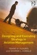 Front cover_Designing And Executing Strategy In Aviation Management