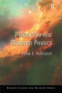 Front cover_Theology And Modern Physics