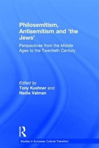 Front cover_Philosemitism, Antisemitism And 'the Jews'