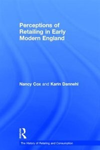 Front cover_Perceptions Of Retailing In Early Modern England