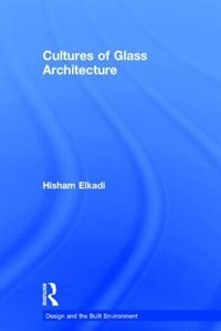 Front cover_Cultures Of Glass Architecture