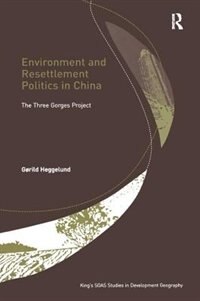 Front cover_Environment And Resettlement Politics In China