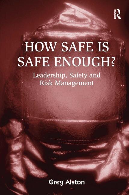 Front cover_How Safe Is Safe Enough?
