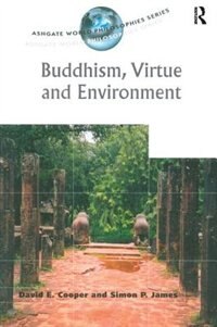 Front cover_Buddhism, Virtue And Environment