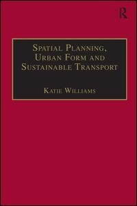 Front cover_Spatial Planning, Urban Form And Sustainable Transport