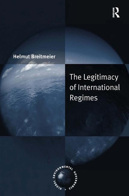 Front cover_The Legitimacy Of International Regimes