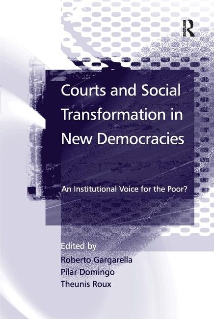 Front cover_Courts And Social Transformation In New Democracies