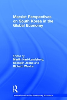 Front cover_Marxist Perspectives On South Korea In The Global Economy