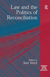 Front cover_Law And The Politics Of Reconciliation