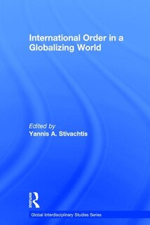 Front cover_International Order In A Globalizing World