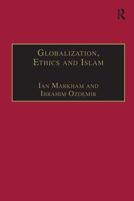 Front cover_Globalization, Ethics And Islam