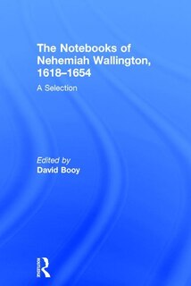 Couverture_The Notebooks Of Nehemiah Wallington, 16181654