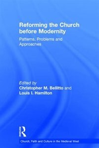 Front cover_Reforming The Church Before Modernity