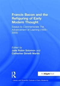 Couverture_Francis Bacon And The Refiguring Of Early Modern Thought