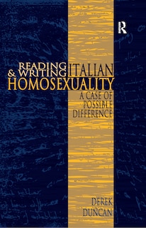 Front cover_Reading And Writing Italian Homosexuality