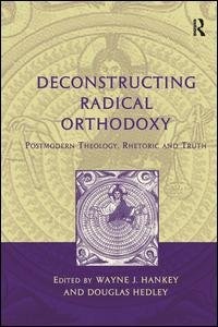 Front cover_Deconstructing Radical Orthodoxy