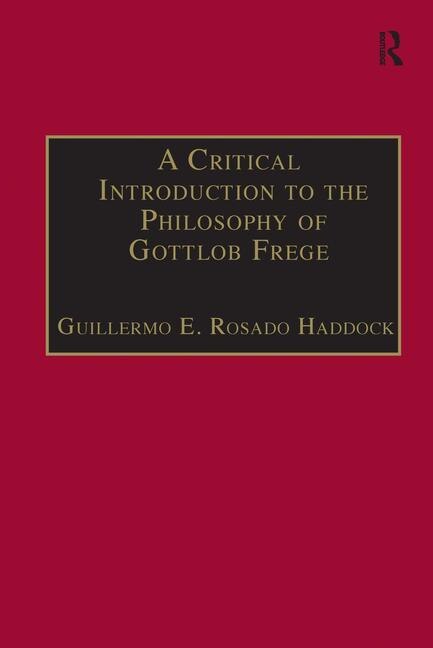 Couverture_A Critical Introduction To The Philosophy Of Gottlob Frege